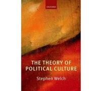 The Theory of Political Culture - [Version Originale] Stephen Welch (Auteur)
