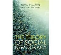 The Theory of Social Democracy by Thomas Meyer Lewis P. Hinchman, Thomas Meyer (Auteur)