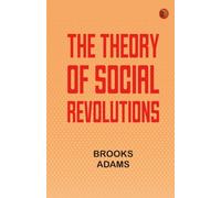 The Theory of Social Revolutions