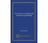 The theory of teaching and elementary psychology