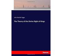 The Theory Of The Divine Right Of Kings