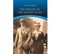 The Theory of the Leisure Class