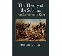 Robert Doran – The Theory of the Sublime from Longinus to Kant – Version originale