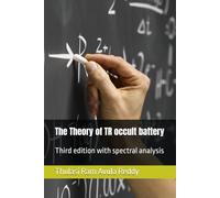 The Theory of TR occult battery: Third edition with spectral analysis