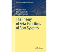 The Theory Of Zeta-Functions Of Root Systems
