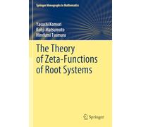 The Theory of Zeta-Functions of Root Systems