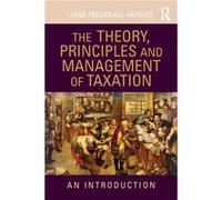 The Theory Principles and Management of Taxation by Jane FrecknallHughes Frecknall Hughe (Auteur)