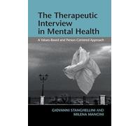 The Therapeutic Interview in Mental Health: A Values-Based and Person-Centered Approach