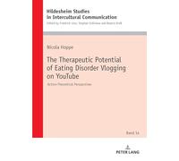 The Therapeutic Potential of Eating Disorder Vlogging on YouTube: Action-Theoretical Perspectives