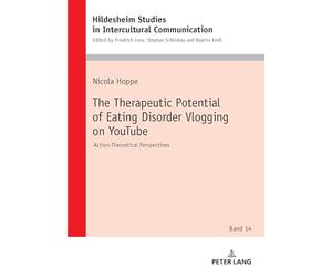 The Therapeutic Potential of Eating Disorder Vlogging on YouTube