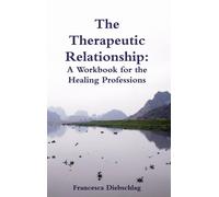 The Therapeutic Relationship