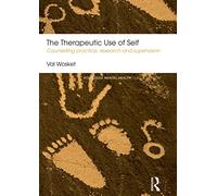 Val Wosket – The Therapeutic Use of Self – Routledge