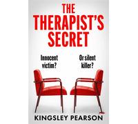 The Therapist's Secret An absolutely gripping psychological thriller that will keep you guessing - Kingsley Pearson - Orion - ebook (ePub) - Livre