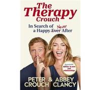 The Therapy Crouch by Peter Crouch Peter Crouch (Auteur)