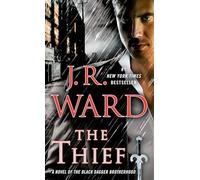 The Thief: A Novel of the Black Dagger Brotherhood