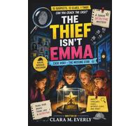 THE THIEF ISN'T EMMA: 15 Suspects. 12 Clues. 1 Mystery to Solve.