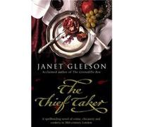 The Thief Taker by Janet Gleeson Janet Gleeson (Auteur)