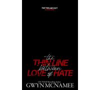 The Thin Line Between Love and Hate - Gwyn McNamee - Gwyn McNamee - ebook (ePub) - Livre