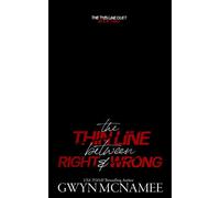 The Thin Line Between Right and Wrong - Gwyn McNamee - Gwyn McNamee - ebook (ePub) - Livre