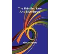 The Thin Red Line; And Blue Blood