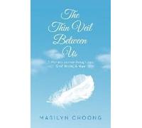 The Thin Veil Between Us
