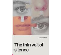 The Thin Veil Of Silence