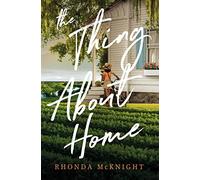 The Thing About Home