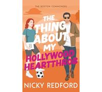 The Thing About My Hollywood Heartthrob
