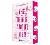 The Thing about Red - Lou Garance - Addictives Eds - broché - Roman