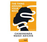 The Thing Around Your Neck - Chimamanda Ngozi Adichie - Belin Éducation - broché - Méthode de langue