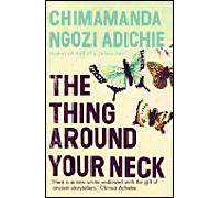 The Thing Around Your Neck