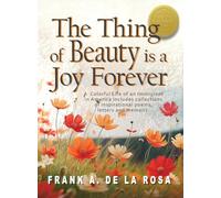 The Thing of Beauty is a Joy Forever