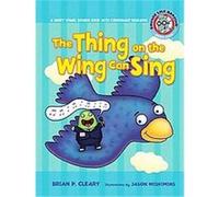 The Thing on the Wing Can Sing, Sounds Like Reading Brian P. Cleary (Auteur)