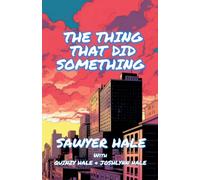 The Thing That Did Something: Book 1