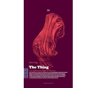The thing : Une phénoménologie de l'horreur