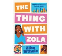 The Thing with Zola