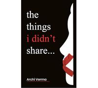 The things i didn't share...