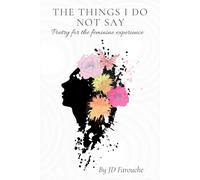 The Things I Do Not Say