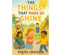 The Things That Make Us Shine