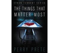 The Things That Matter Most