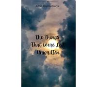 The Things That Were Left Unwritten