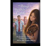 The Things We Didn't Catch