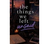 The Things We Left Unsaid