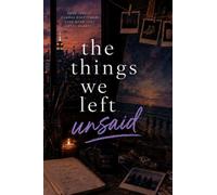 The Things We Left Unsaid