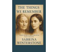 The Things We Remember: Some Secrets Are Stronger Than Memory