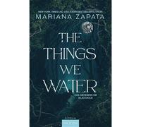 The Things We Water - Mariana Zapata - VAJOSH - ebook (ePub) - Livre