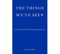 The Things We've Seen