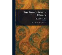 The Things Which Remain