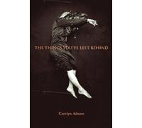 The Things You've Left Behind