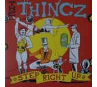 The Thingz - Step Right Up